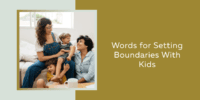 words setting boundaries kids