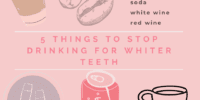 5 Things To Stop Drinking For Whiter Teeth