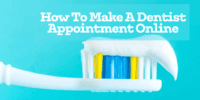 How To Make A Dentist Appointment Online