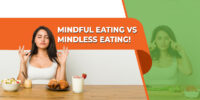 Mindful Eating Vs. Mindless Eating